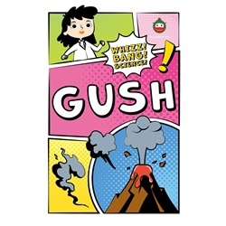 Whizz! Bang! Science! – GUSH
 | 9789815218039