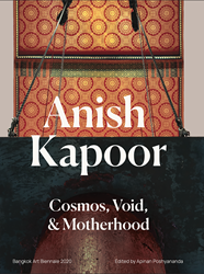 Anish Kapoor: Cosmos, Void and Motherhood 
 | 9786169388401