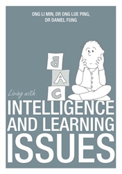 Living With Intelligence &amp; Learning Issues | 9789814634212