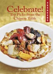 Celebrate! Top Picks from the Chinese Table | 9789814634588