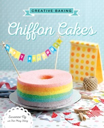 Creative Baking: Chiffon Cakes | 9789814721424
