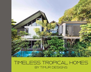 Timeless Tropical Homes | 9789814751407