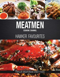 Meatmen Cooking Channel: Hawker Favourites | 9789814751636
