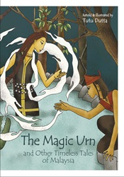 The Magic Urn And Other Timeless Tales Of Malaysia | 9789814771160