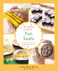 Get Started Making Fun Sushi | 9789814794145