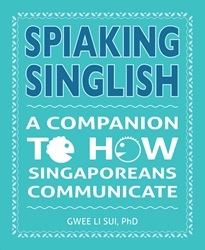 Spiaking Singlish | 9789814794183