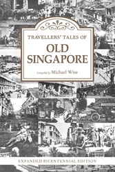 Travellers Tales of Old Singapore | 9789814794411