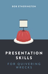 Presentation Skills for Quivering Wrecks | 9789814794701