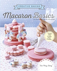 Creative Baking: Macaron Basics | 9789814828604