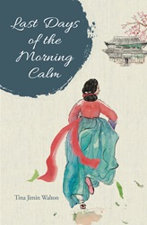 Last Days of the Morning Calm | 9789814841306