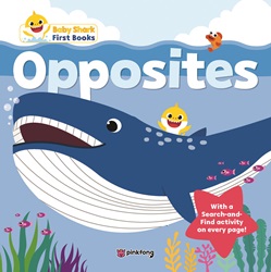 Baby Shark First Books: Opposites | 9789814868198