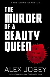 True Crime Classics: The Murder of a Beauty Queen | 9789814893411