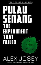 True Crime Classics: Pulau Senang | 9789814893442