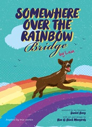 Furry Tales by Leia: Somewhere Over the Rainbow Bridge | 9789814893671