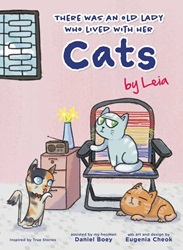 Furry Tales by Leia: There was an Old Lady who Lived with Her Cats | 9789814893688