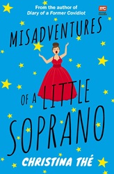 Misadventures of a Little Soprano: A collection of humorous anecdotes and hilarious incidents | 9789814928403