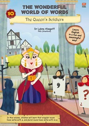 The Wonderful World of Words (Volume 10): The Queen’s Soldiers | 9789814928618