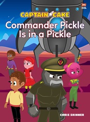 Captain Cake (Book 2): Commander Pickle Is in a Pickle
 | 9789814928649