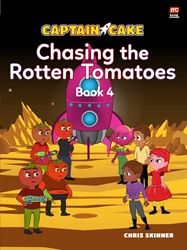 Captain Cake (Book 4): Chasing the Rotten Tomatoes 
 | 9789814928663