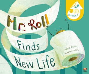 Mr Roll Finds New Life (Hardcover) | 9789814974035