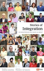 Stories of Integration: 30 Singaporeans who made an impact | 9789814974615