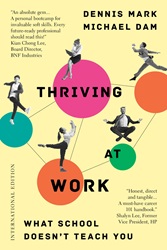 Thriving At Work: What School Doesn’t Teach You (International Edition) | 9789814974738