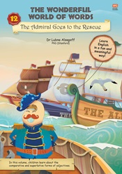 The Wonderful World of Words (Volume 12): The Admiral Goes to the Rescue | 9789815009019