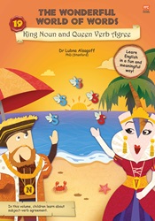 The Wonderful World of Words (Volume 19): King Noun and Queen Verb Agree
 | 9789815009088