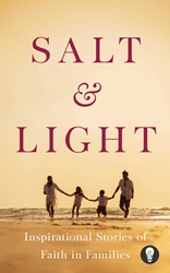 Salt & Light: Inspirational stories of faith in families | 9789815009446