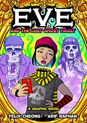 Eve and the Lost Ghost Family: A Graphic Novel | 9789815009507
