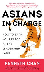 Asians in Charge: How to Earn Your Place at the Leadership Table | 9789815009873