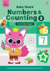 Baby Shark Numbers and Counting Activity Book 2: 6 to 10 &amp; More Shapes | 9789815044089