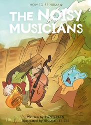 How to be Human (Book 5): The Noisy Musicians  (Harmony) | 9789815044393