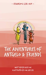 The Adventures of Antgelo and Friends | 9789815044461