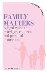 Family Matters:  A legal guide to marriage, children  and personal protection | 9789815066982