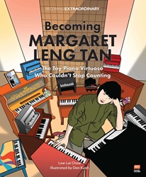 Becoming Margaret Leng Tan: The Toy Piano Virtuoso Who Couldn’t Stop Counting | 9789815084917