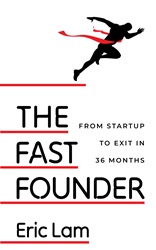 The Fast Founder: From Start-up to Exit in 36 months | 9789815113129