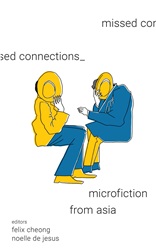 Missed Connections: Microfiction from Asia | 9789815113327