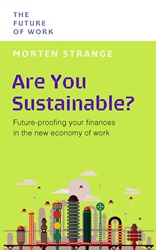Are You Sustainable?: Future-proofing your finances in the new economy of work | 9789815113532