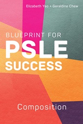 Blueprint for PSLE Success: Composition
 | 9789814974820