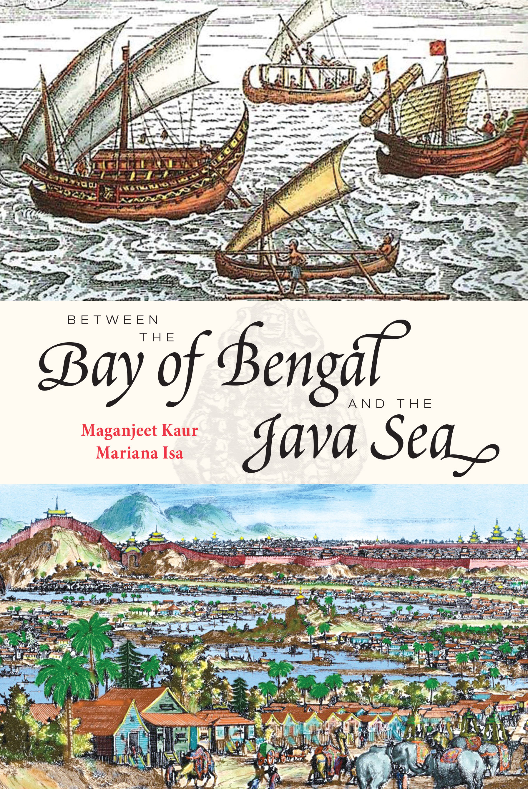 Between the Bay of Bengal and the Java Sea | 9789814779272